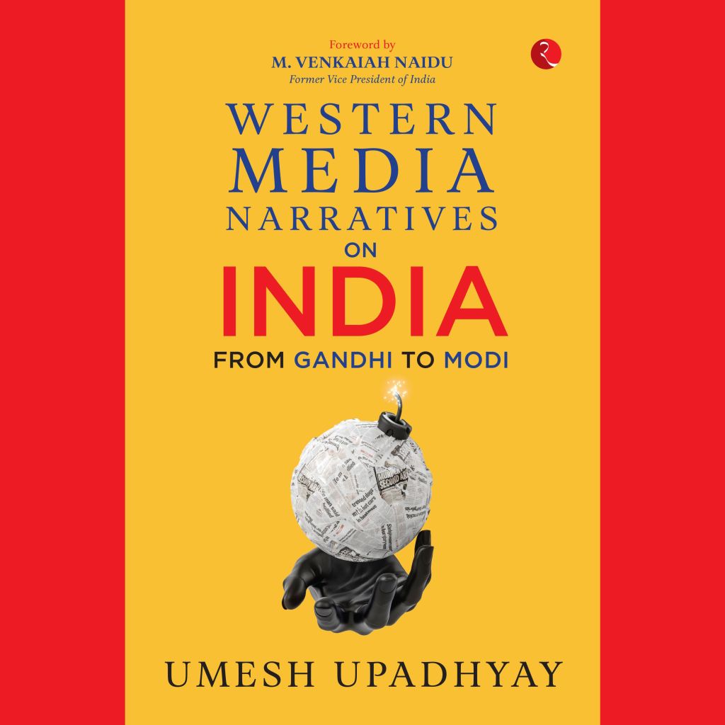 Western Media Narratives on India: In Conversation with Umesh Upadhyay