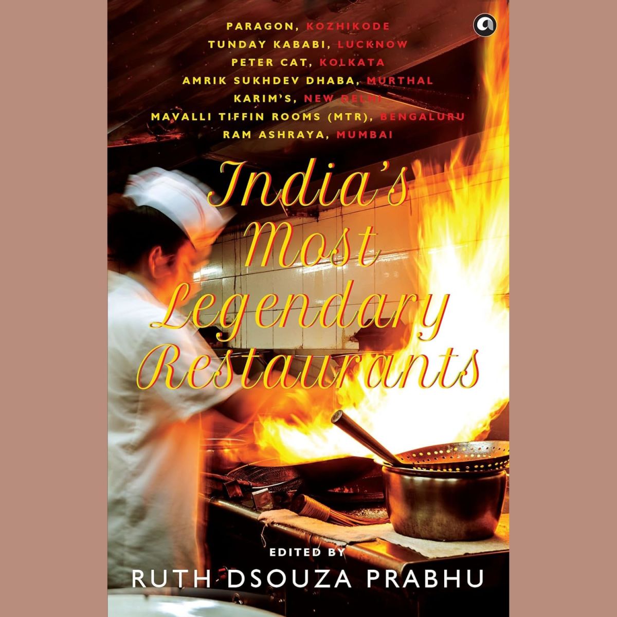 Book Review: India’s Most Legendary Restaurants