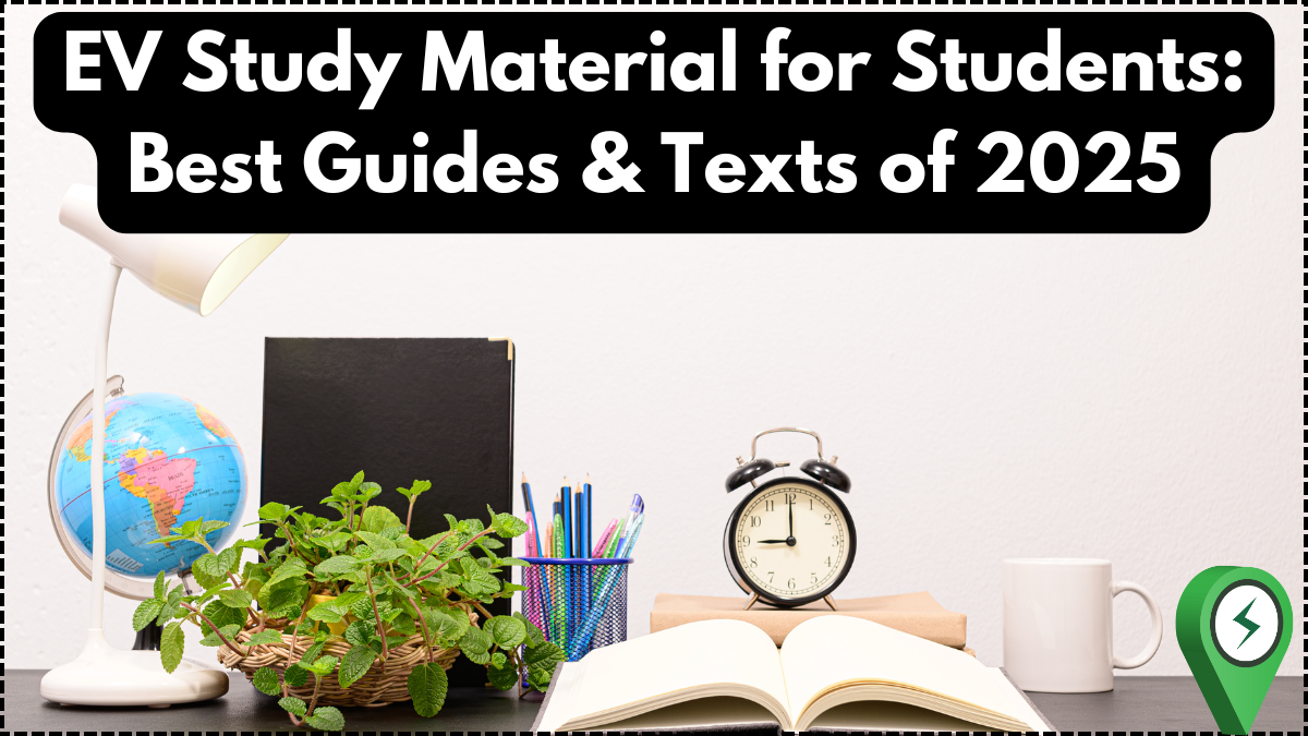 EV Study Material for Students: Best Guides & Texts of 2025