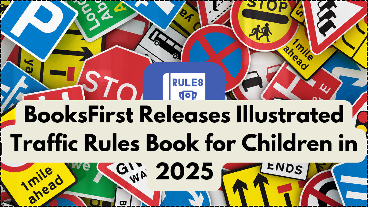 BooksFirst Releases Illustrated Traffic Rules Book for Children in 2025