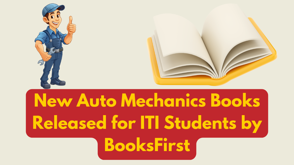 New Auto Mechanics Books Released for ITI Students by BooksFirst