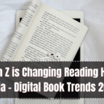 How Gen Z is Changing Reading Habits in India – Digital Book Trends 2025