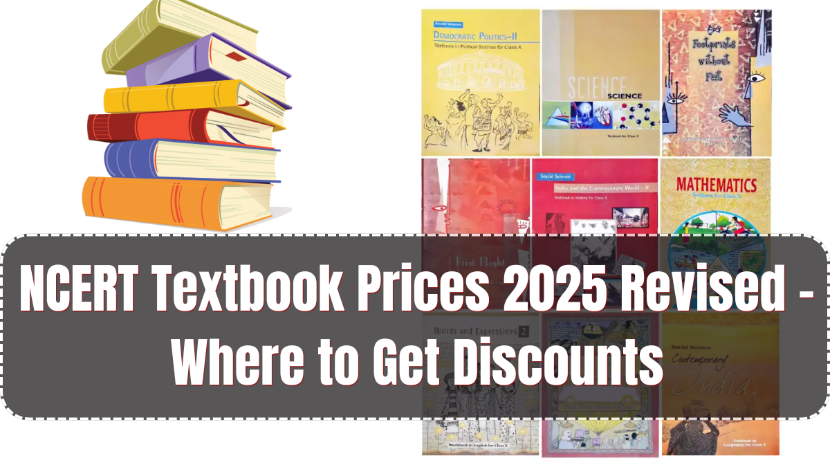 NCERT Textbook Prices 2025 Revised – Where to Get Discounts