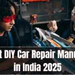 Best DIY Car Repair Manuals in India 2025