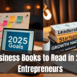Top Business Books to Read in 2025 for Entrepreneurs
