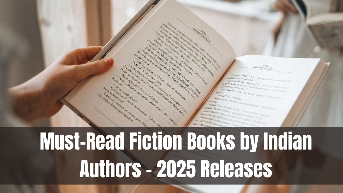 Must-Read Fiction Books by Indian Authors – 2025 Releases