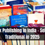 Book Publishing in India – Self vs Traditional in 2025
