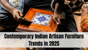 Contemporary Indian Artisan Furniture Trends in 2025 – Tradition Meets Modernity
