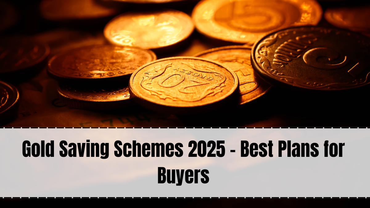 Gold Saving Schemes 2025 – Best Plans for Buyers