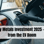 EV Battery Metals Investment 2025 – Profiting from the EV Boom