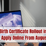Digital Birth Certificate Rollout in India – How to Apply Online From August 2025
