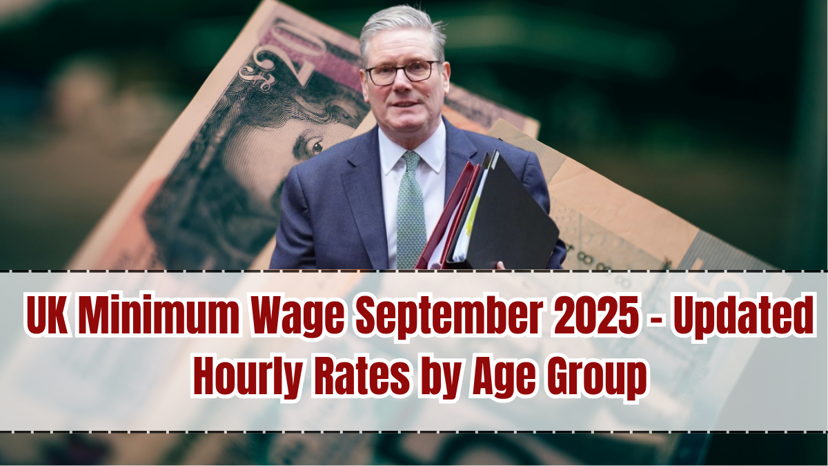 UK Minimum Wage September 2025 – Updated Hourly Rates by Age Group
