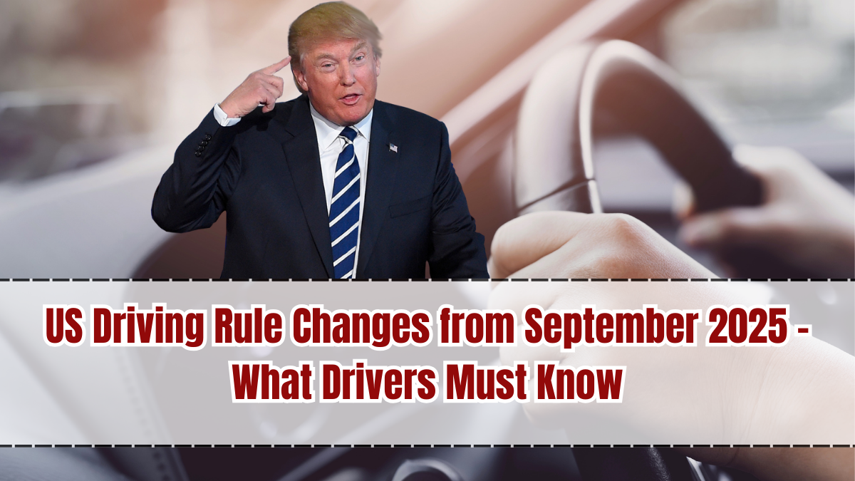 US Driving Rule Changes from September 2025 – What Drivers Must Know