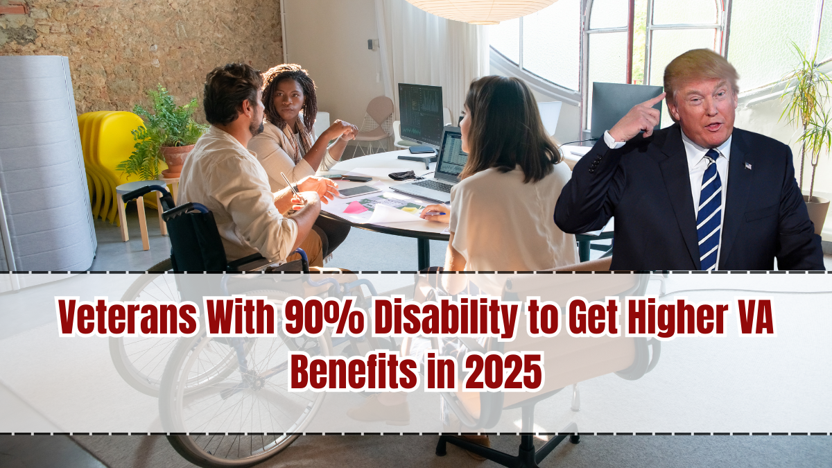 Veterans With 90% Disability to Get Higher VA Benefits in 2025
