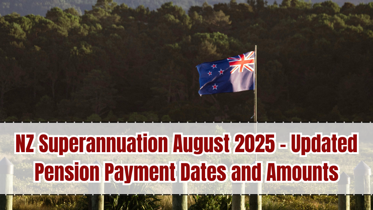 NZ Superannuation September 2025 – Updated Pension Payment Dates and Amounts
