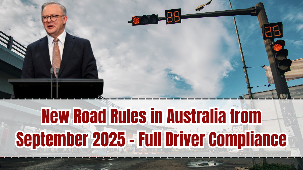 New Road Rules in Australia from September 2025 – Full Driver Compliance Guide