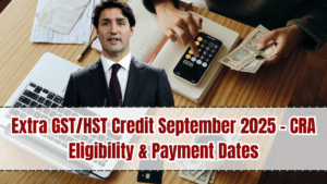 Extra GST/HST Credit September 2025 – CRA Eligibility & Payment Dates