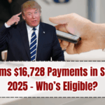 IRS Confirms $16,728 Payments in September 2025 – Who’s Eligible?