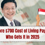 Singapore $700 Cost of Living Payment – Who Gets It in 2025