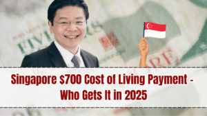 Singapore $700 Cost of Living Payment – Who Gets It in 2025