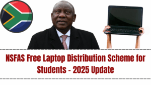 NSFAS Free Laptop Distribution Scheme for Students – 2025 Update