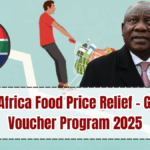 South Africa Food Price Relief – Grocery Voucher Program 2025