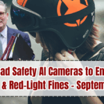 UK Road Safety AI Cameras to Enforce Speeding & Red-Light Fines – September 2025