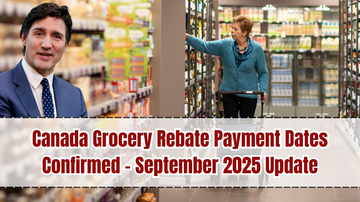 Canada Grocery Rebate Payment Dates Confirmed – September 2025 Update