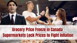 Grocery Price Freeze in Canada – Supermarkets Lock Prices to Fight Inflation 2025