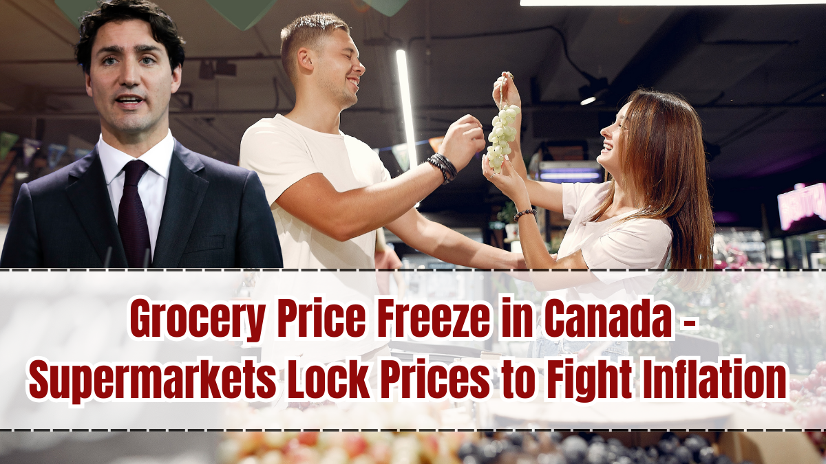 Grocery Price Freeze in Canada – Supermarkets Lock Prices to Fight Inflation 2025
