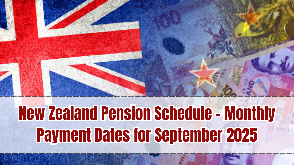 New Zealand Pension Schedule – Monthly Payment Dates for September 2025