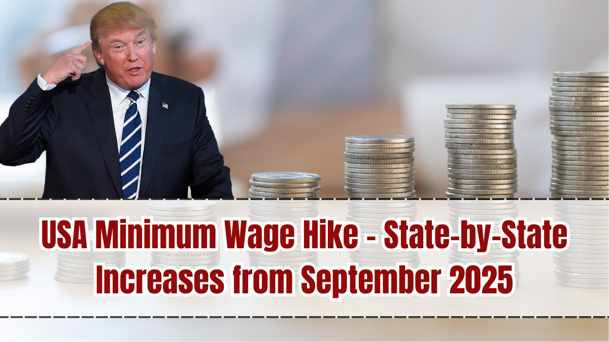 USA Minimum Wage Hike – State-by-State Increases from September 2025