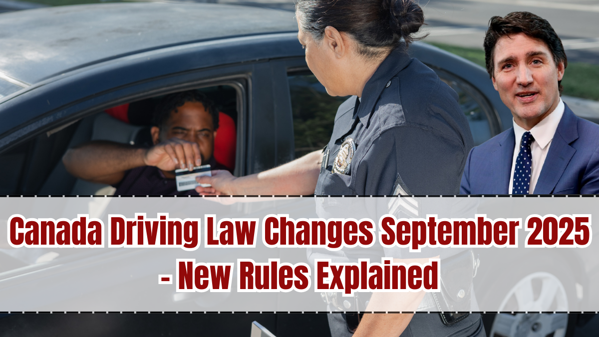 Canada Driving Law Changes September 2025 – New Rules Explained