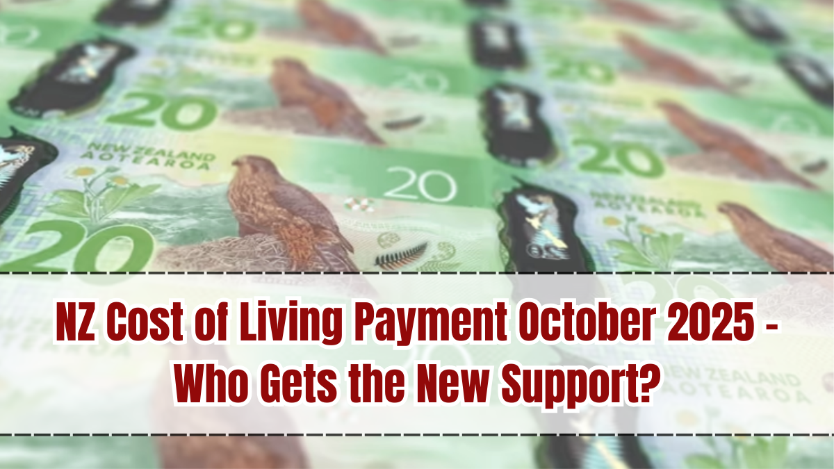 NZ Cost of Living Payment October 2025 – Who Gets the New Support?