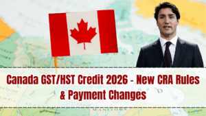 Canada GST/HST Credit 2026 – New CRA Rules & Payment Changes