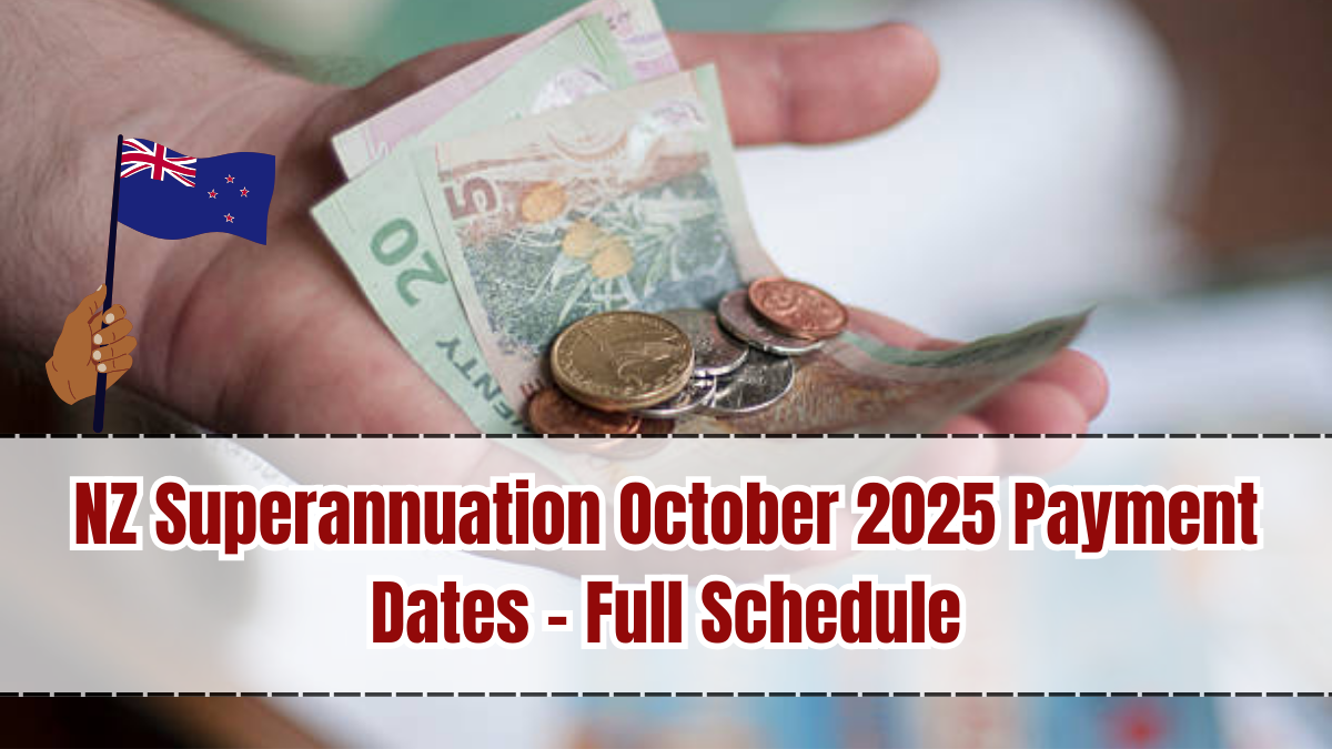 NZ Superannuation October 2025 Payment Dates – Full Schedule