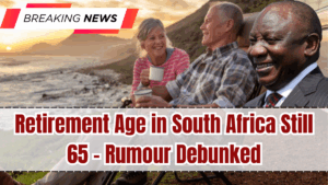 Retirement Age in South Africa Still 65 – Rumour Debunked