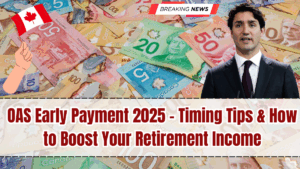 OAS Early Payment 2025 – Timing Tips & How to Boost Your Retirement Income