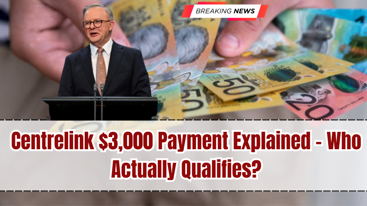 Centrelink $3,000 Payment Explained – Who Actually Qualifies?